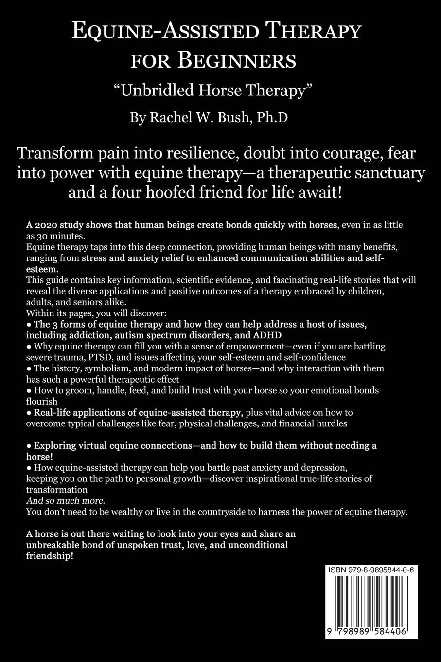 Equine Assisted Therapy with the Wisdom of Horses: Quiet Your Mind, Empower Your Creativity, Cultivate Gratitude and Feel Less Overwhelmed