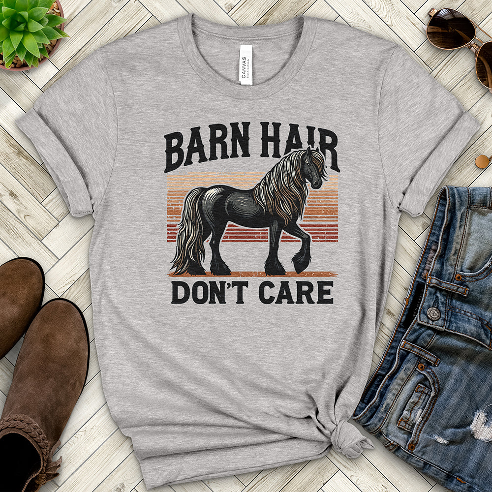 Barn Hair, Don't Care V1 Tee