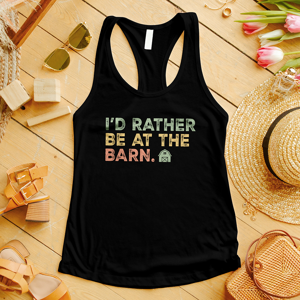 I'd Rather be at the Barn Tank Top