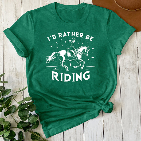 I'd Rather Be Riding Tee