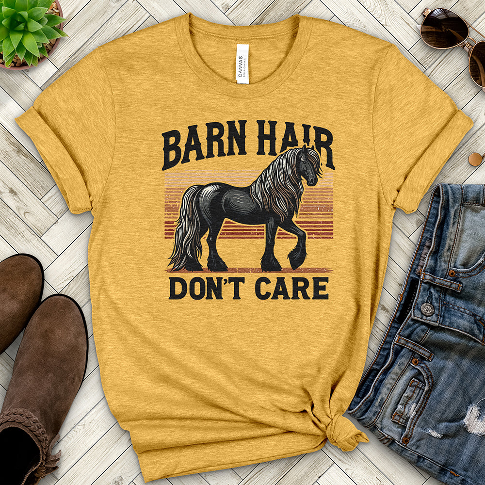 Barn Hair, Don't Care V1 Tee