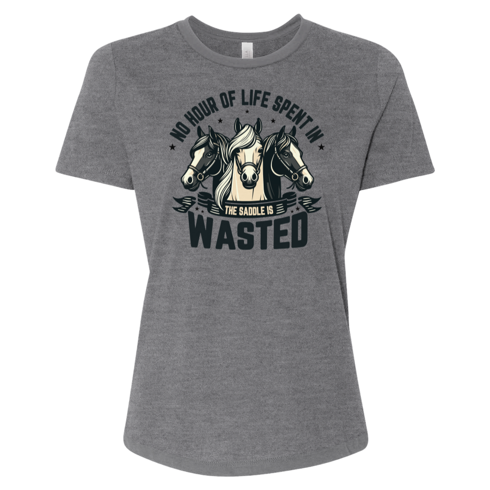 No Hour of Life Spent in the Saddle Is Wasted V1 Tee