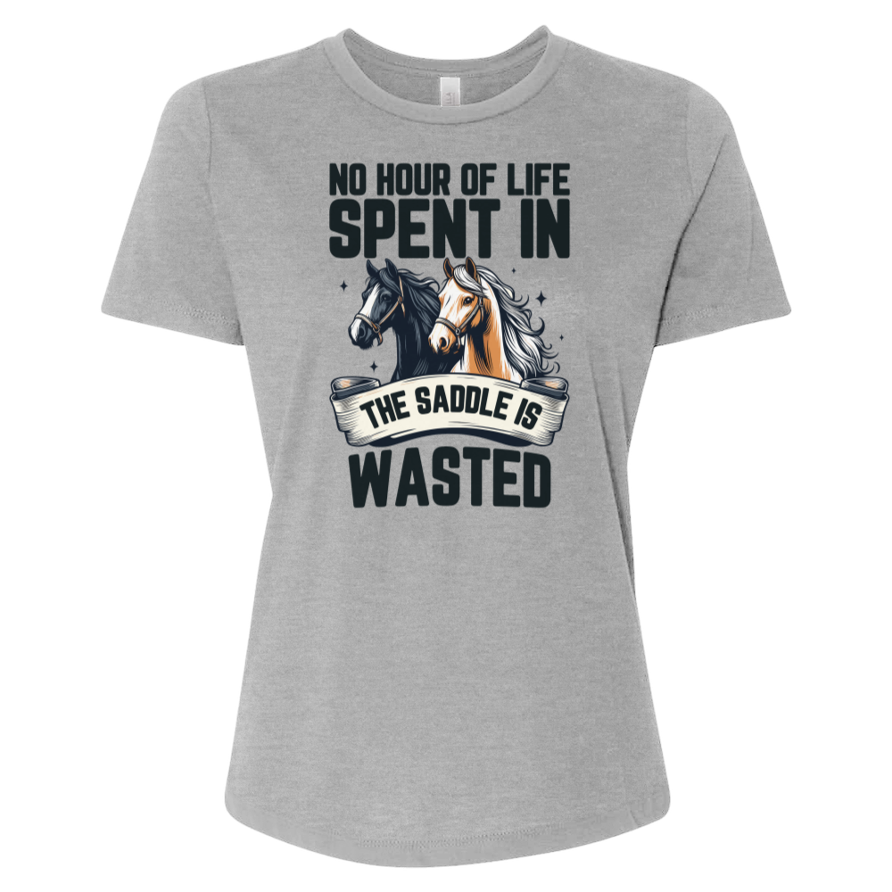 No Hour of Life Spent in the Saddle Is Wasted V2 Tee