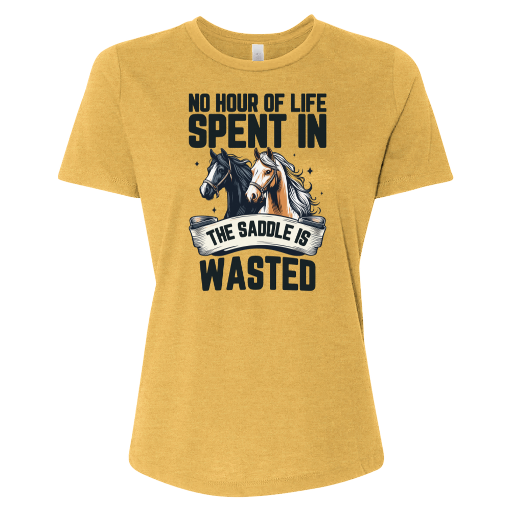 No Hour of Life Spent in the Saddle Is Wasted V2 Tee