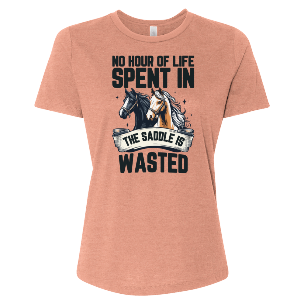 No Hour of Life Spent in the Saddle Is Wasted V2 Tee