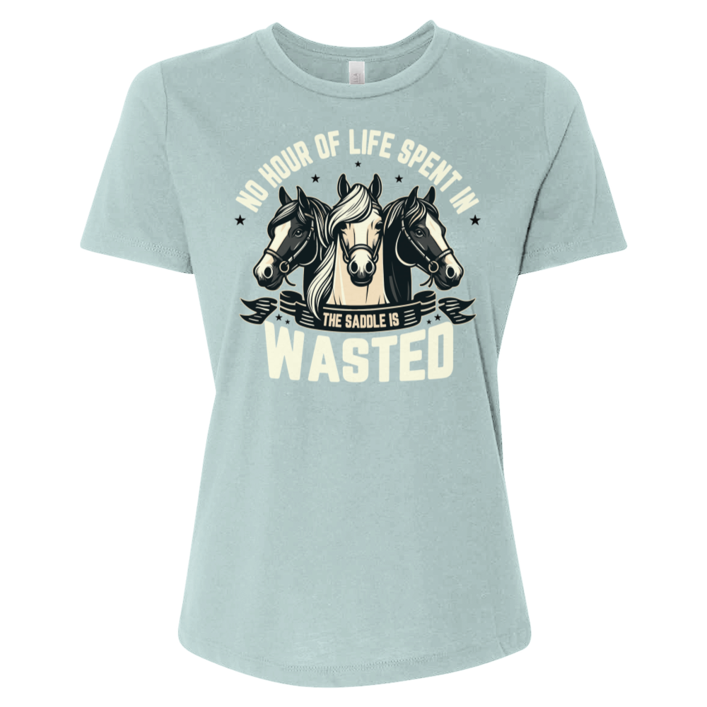 No Hour of Life Spent in the Saddle Is Wasted Version Tee