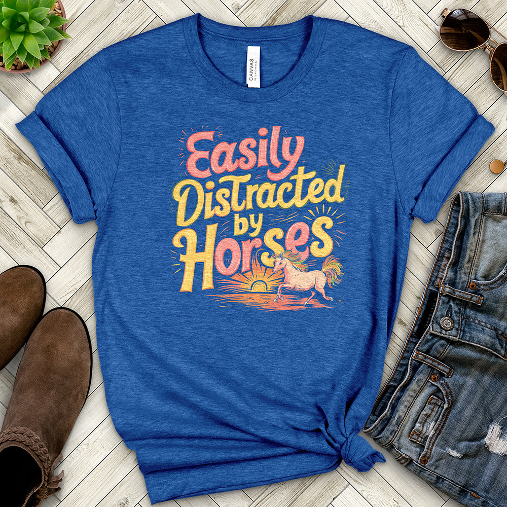 Easily Distracted by Horses Tee
