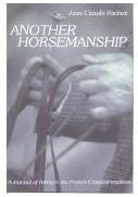 Another Horsemanship by Jean-Claude Racinet