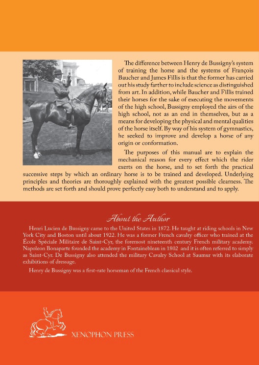 French Equitation: A Baucherist in America 1922 & Hand-book for Horsewomen by Henry de Bussigny