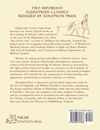 Eighteenth Century Equitation: Military Equitation; A Method of Breaking Horses and Teaching Soldiers to Ride & A Treatise on Military Equitation